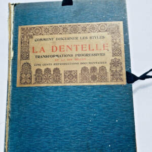 Rouveyre, Edouard COMMENT DISCERNER LES STYLES La dentelle..