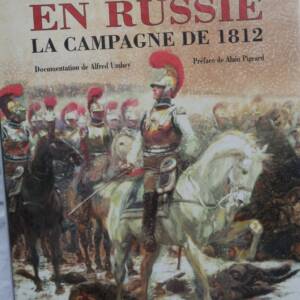 Russie SAINT-HILAIRE, Émile Marco de Napoléon en Russie. La campagne de 1812