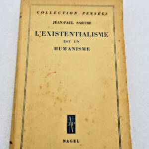 SARTRE JEAN-PAUL L'EXISTENTIALISME EST UN HUMANISME 1946