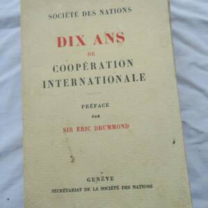 SDN societé des Nations Dix Ans De Cooperation Internationale