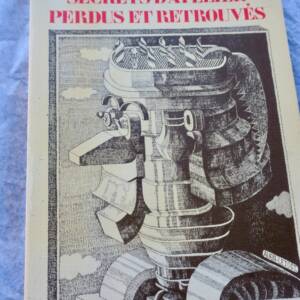 Secrets d'atelier perdus et retrouvés CONSTRUIRE