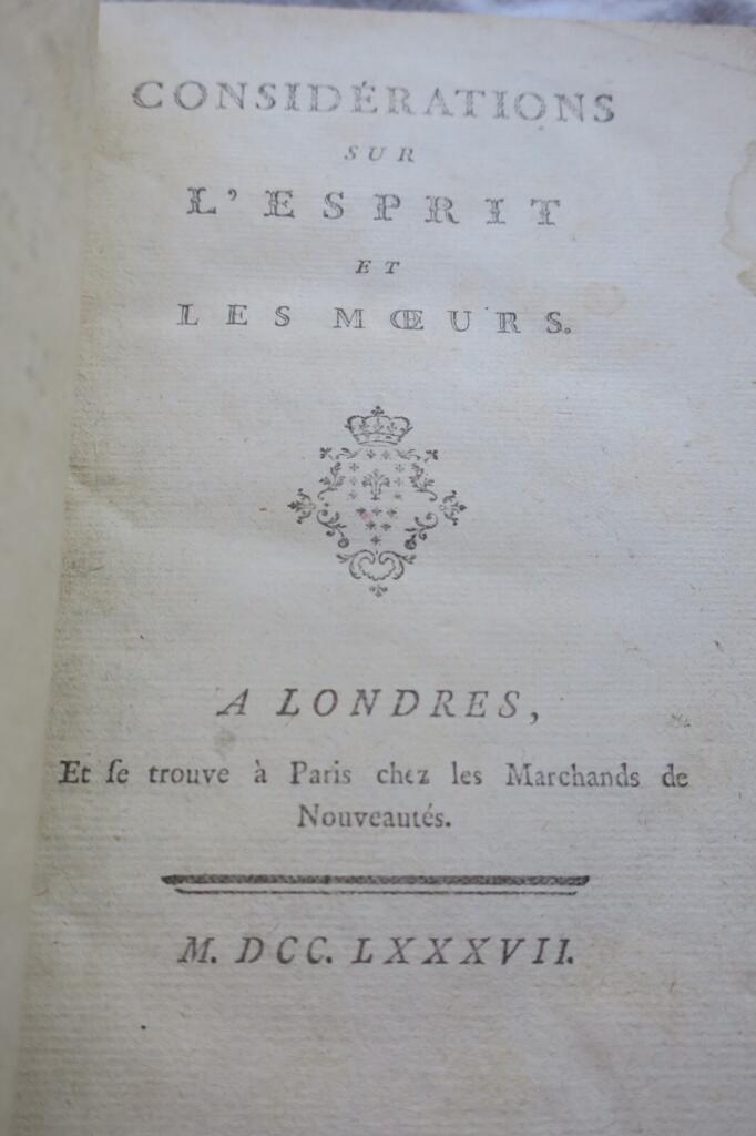 SENAC DE MEILHAN Considérations sur l’esprit et les moeurs. A Londres 1787