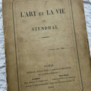 STENDHAL L'art et la vie 1868