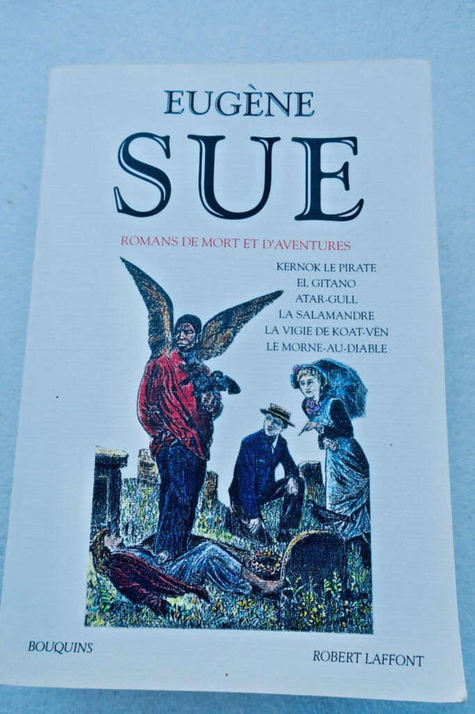 Sue, Eugène Romans de mort et d’aventures BOUQUINS