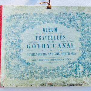 SUEDE GOTHA album for travellers on the Götha canal 1858