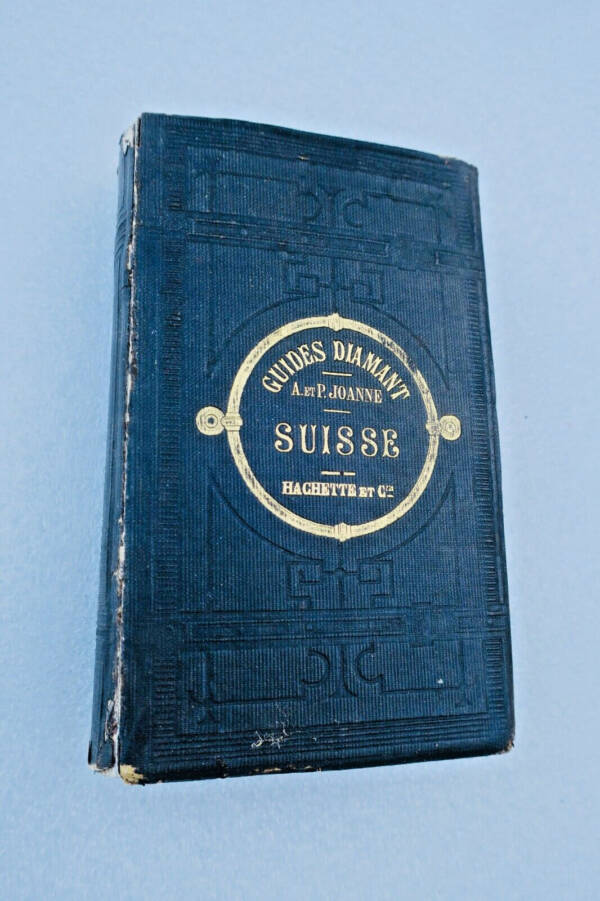 SUISSE JOANNE, Adolphe et Paul Suisse. Collection des Guides-Joanne 1873