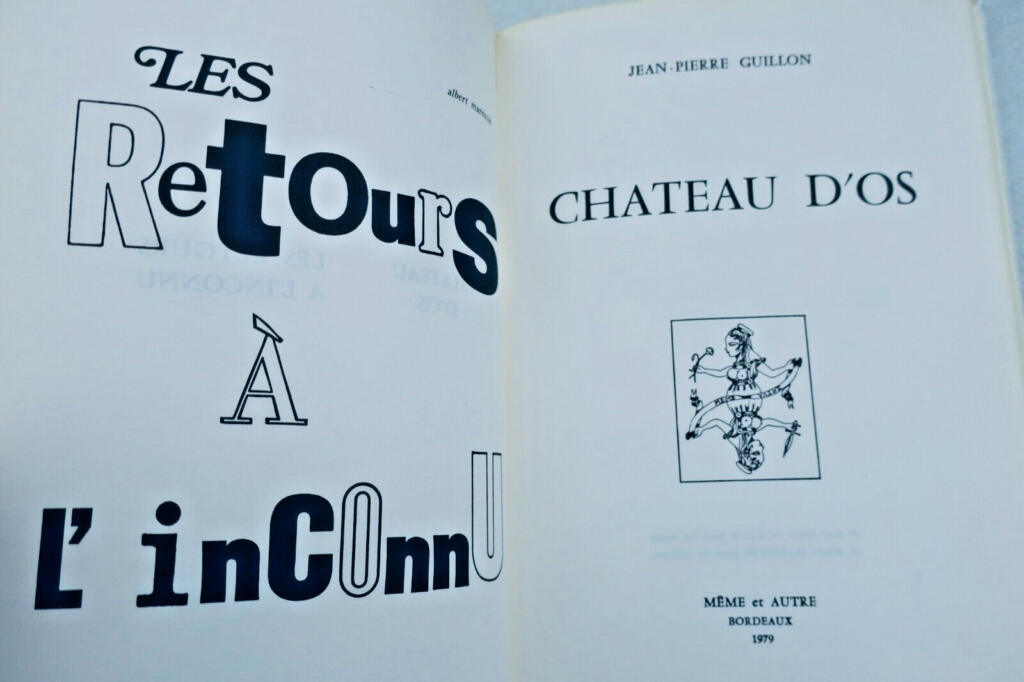 Surréaliste CHATEAU D&rsquo;OS : LES RETOURS A L&rsquo;INCONNU
