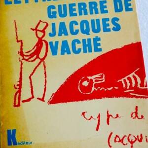 Suuréalisme VACHE Jacques Lettres de guerre de Jacques Vaché