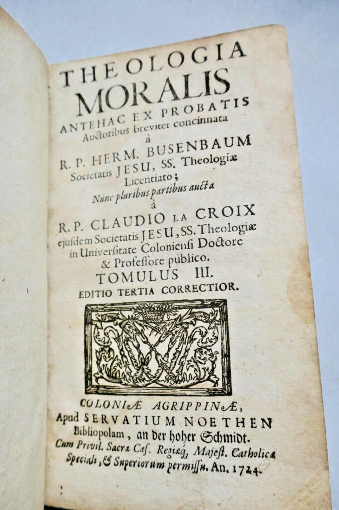 Theologia moralis antehac ex probatis auctoribus breviter concinata 1724