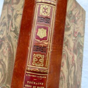 Touraine HALLAYS, André En flanant à travers la France, Touraine, Anjou et Maine
