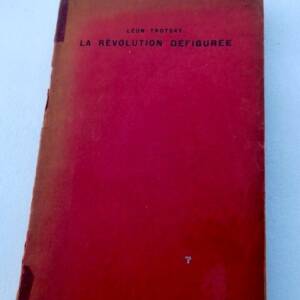 Trotsky Léon La révolution défigurée. 1929