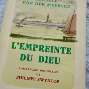 VAN DER MEERSCH (Maxence) L'Empreinte du Dieu. Aquarelles originales de Swyncop