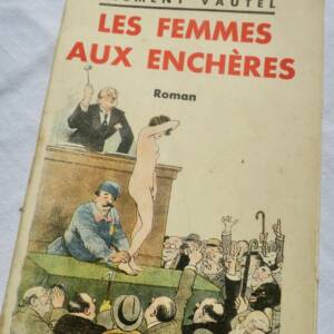 VAUTEL CLEMENT LES FEMMES AUX ENCHERES