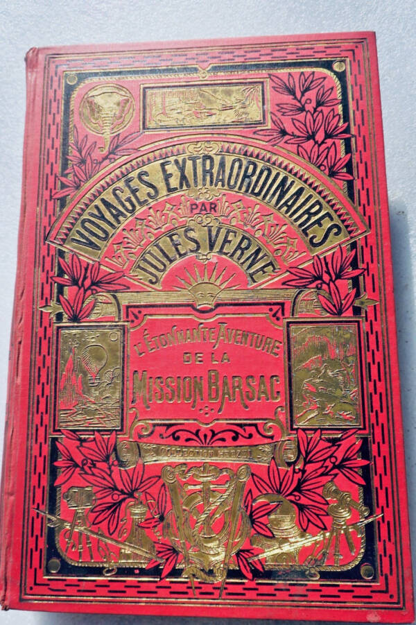 VERNE Jules L'étonnante Aventure de la Mission Barsac Hachette collection Hetzel