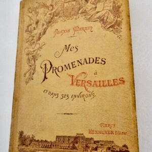 Versailles Alexis Martin Les Étapes d'un touriste. Mes promenades à Versailles..