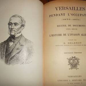 VERSAILLES PENDANT L'OCCUPATION. Recueil de documents pour servir à l'hi DELE..