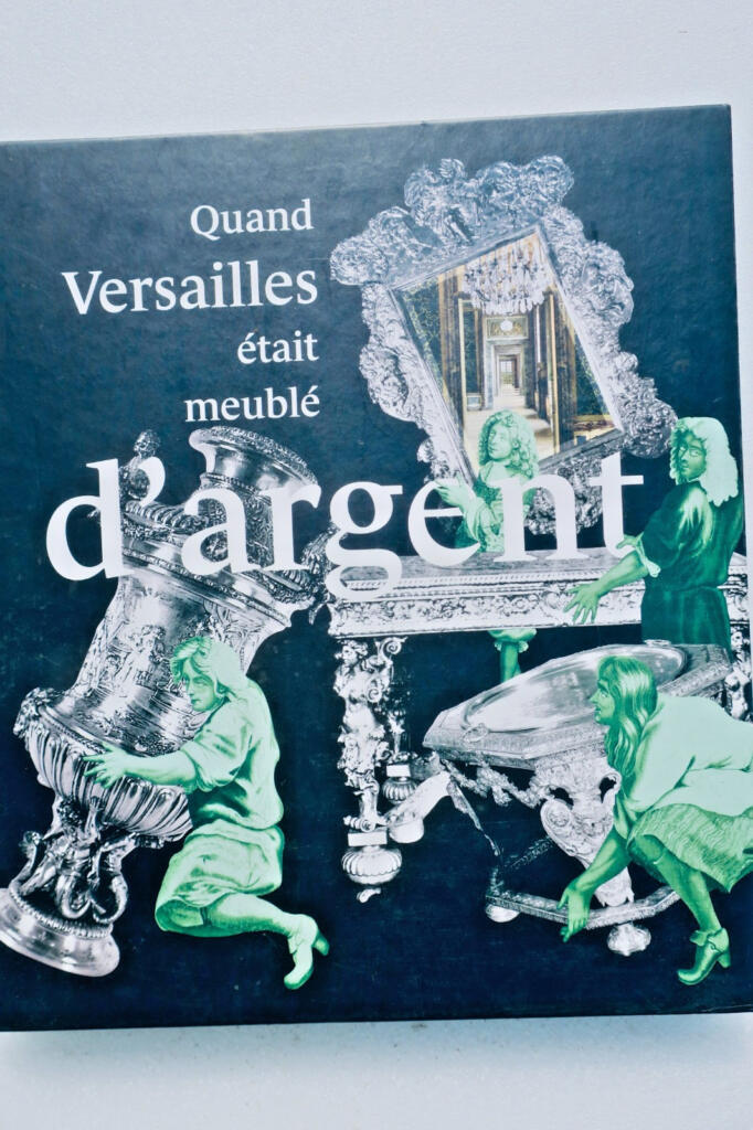 Versailles Als es noch mit Silber möbliert war