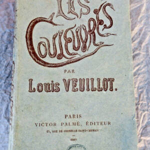 VEUILLOT LOUIS. LES COULEUVRES 1869