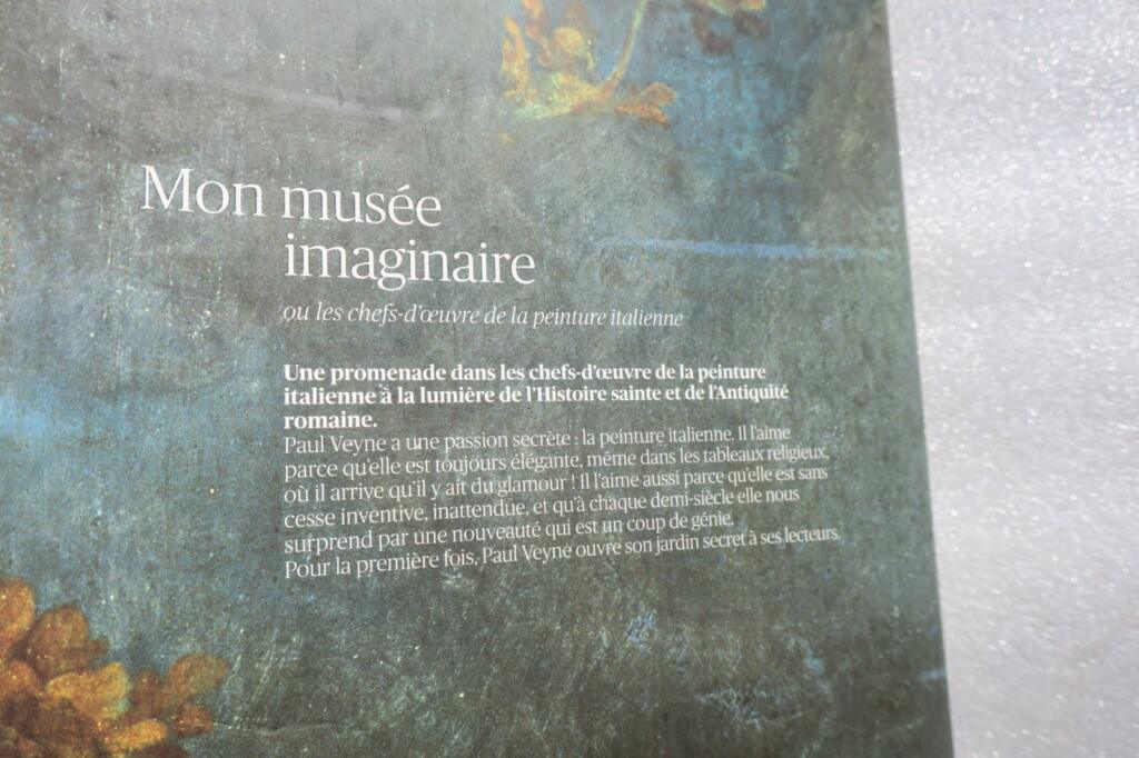 Veyne Paul Mon musée imaginaire ou les chefs-d&rsquo;oeuvre de la peinture italienne