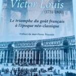 Victor Louis: Triumph des französischen Neoklassizismus