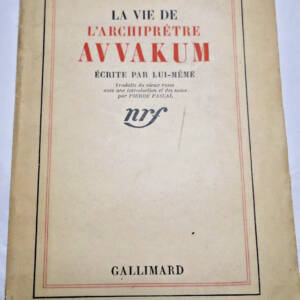 vie de l'archiprêtre Avvakum écrite par lui-même + dédicace