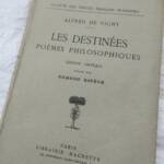 VIGNY, Alfred de. Les destinées. Poèmes philosophiques