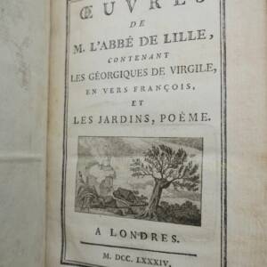 VIRGILE LILLE Abbé de OEUVRES DE L'ABBE DE LILLE contenant les GEORGIQUES DE VIR