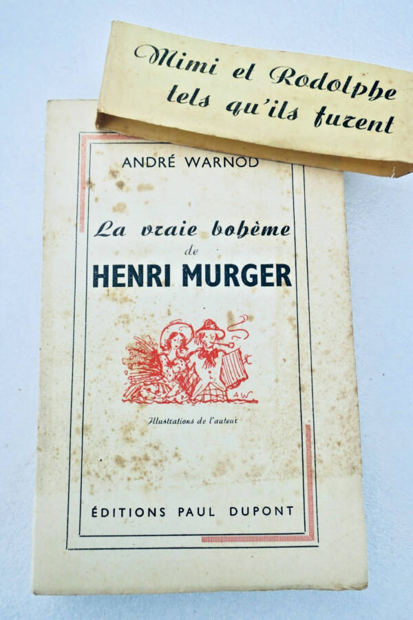 WARNOD André La vraie Bohème de Henri Murger