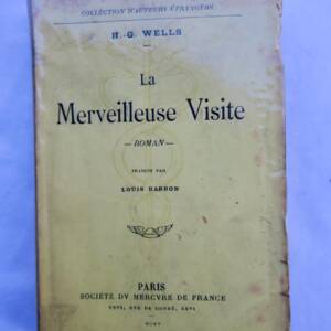 WELLS H. G. LA MERVEILLEUSE VISITE Mercure de France 1905
