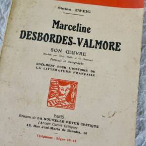 ZWEIG Stefan MARCELINE DESBORDES-VALMORE. Son oeuvre. 1928