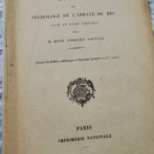 Abbaye du bec extraits du nécrologue de l'abbaye du bec 1926 Sauvage