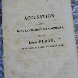 ABERCROMBIE Accusation portée dans la chambre des communes, contre Lord Eldon