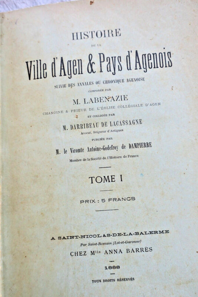 AGEN HISTOIRE DE LA VILLE D&rsquo;AGEN & PAYS D&rsquo;AGENAIS suivi…