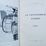 Agen MARBOUTIN La Cathédrale d'Agen. Guide du Visiteur