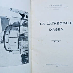 Agen MARBOUTIN La Cathédrale d'Agen. Guide du Visiteur