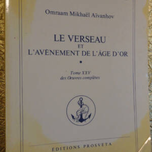Aïvanhov LE VERSEAU ET L'AVÈNEMENT DE L'AGE D'OR 1983
