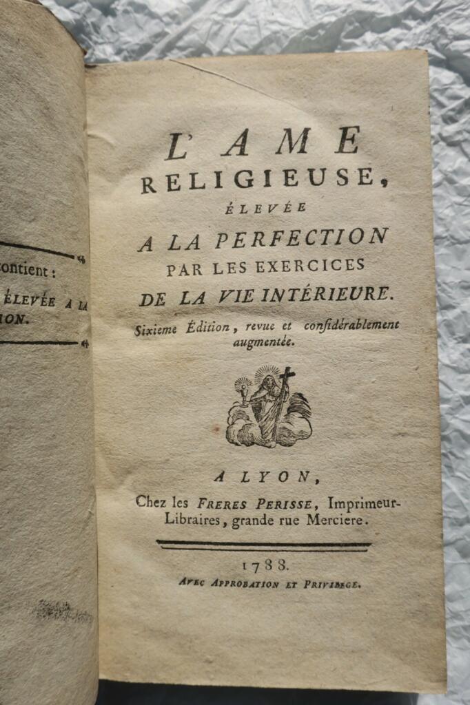AME RELIGIEUSE ELEVEE A LA PERFECTION PAR LES EXERCICES DE LA VIE INTERIEURE