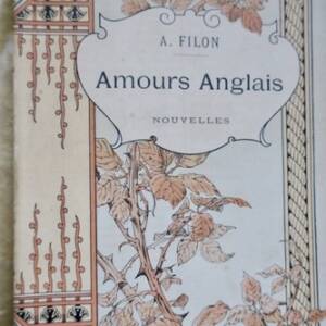 Amours Anglais. Nouvelles. Le Sanatorium, Lilian, Romo Duplex, Lady Felicia, ...
