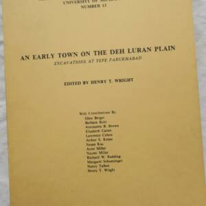 An Early Town on the Deh Luran Plain: Excavations at Tepe FARUKHABAD