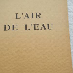 André Breton. L'Air de l'Eau. Editions " Cahiers d'Art " 1934
