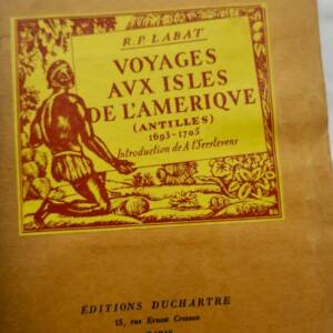 Antilles Voyages aux isles de l'Amérique (Antilles) 1693-1705 tome 2 seul LABAT