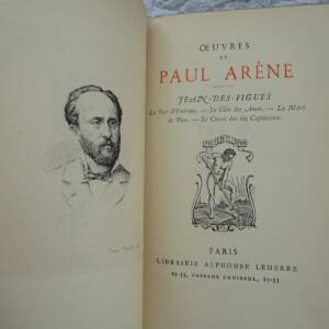 Arène Paul Oeuvres de Paul Arène- Jean-des-Figues/ Le Tor d'Entrays/ Le clos...