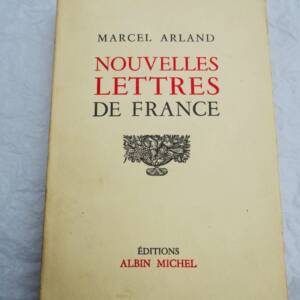 ARLAND (Marcel). Nouvelles Lettres de France S.P.