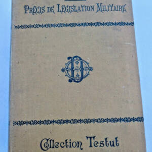 Armée BOISSON PRECIS DE LEGISLATION MILITAIRE 1901