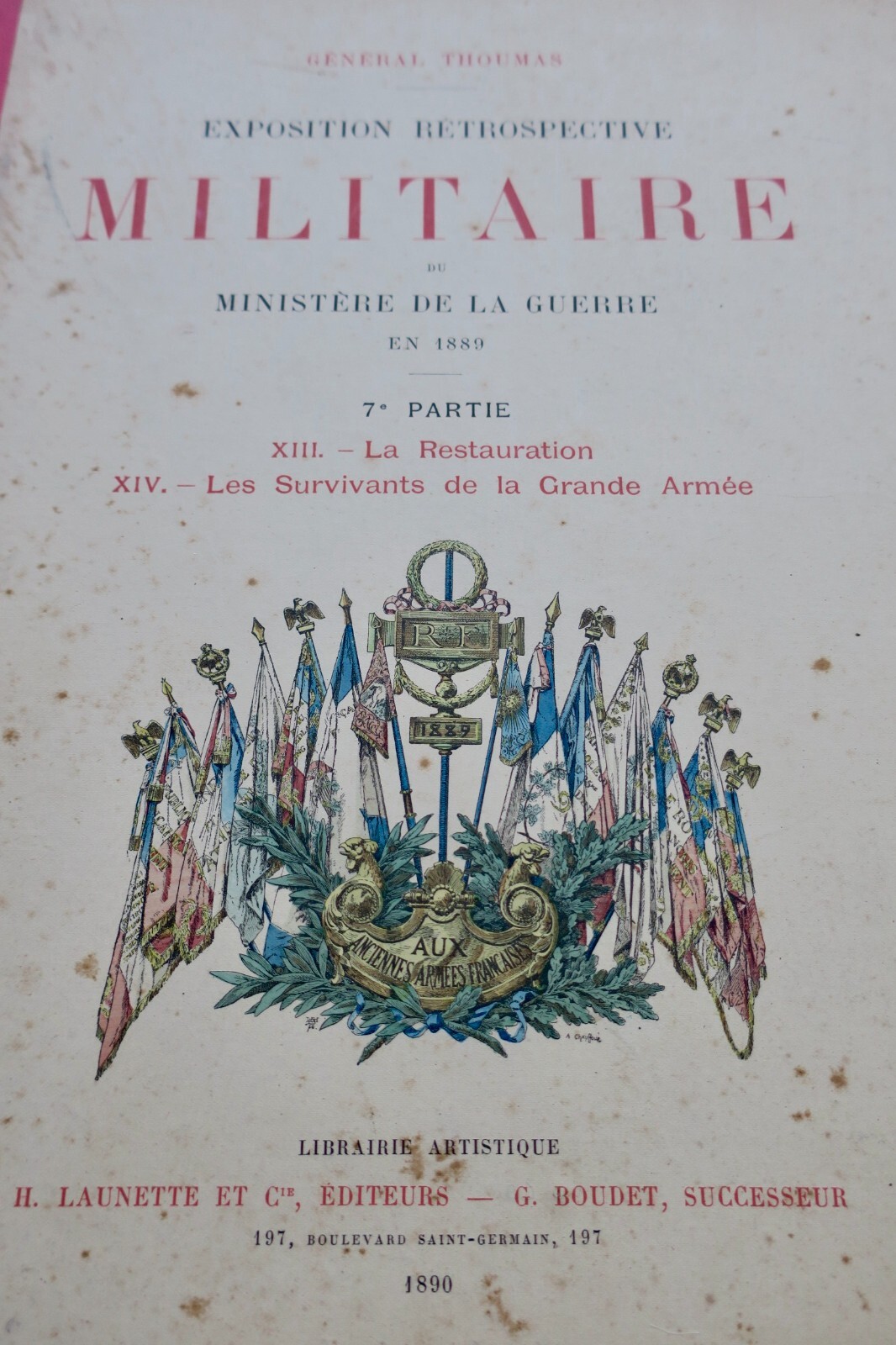 Historical review of French armies<span class="lla-card-orig-wrap"><span class="lla-card-orig">❦ Armée Les anciennes armées françaises. Exposition rétrospective militaire</span></span> - La Librairie Antique