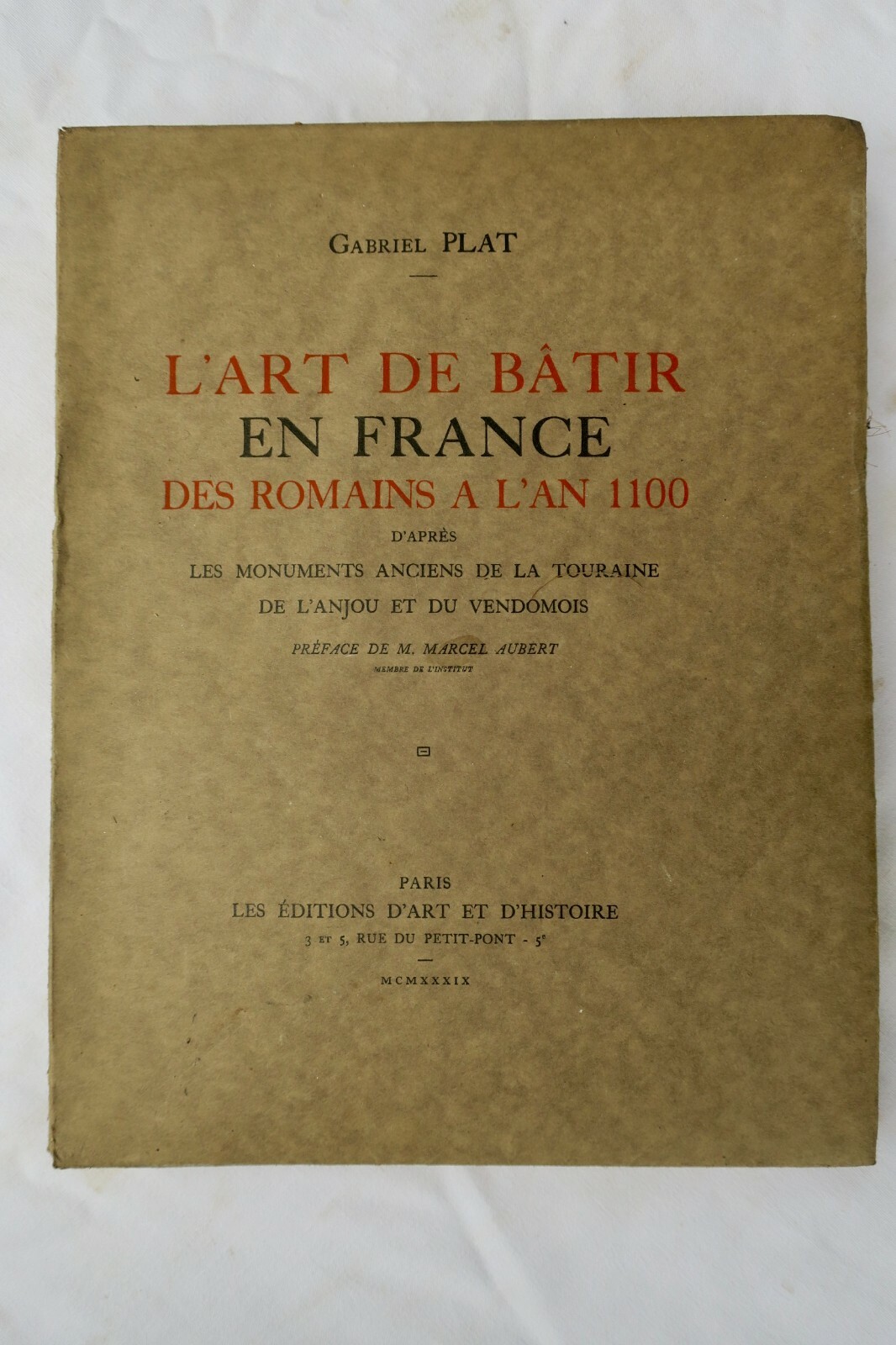 Art de Bâtir En France des Romains à L’an 1100 d’après Les Monuments - La Librairie Antique