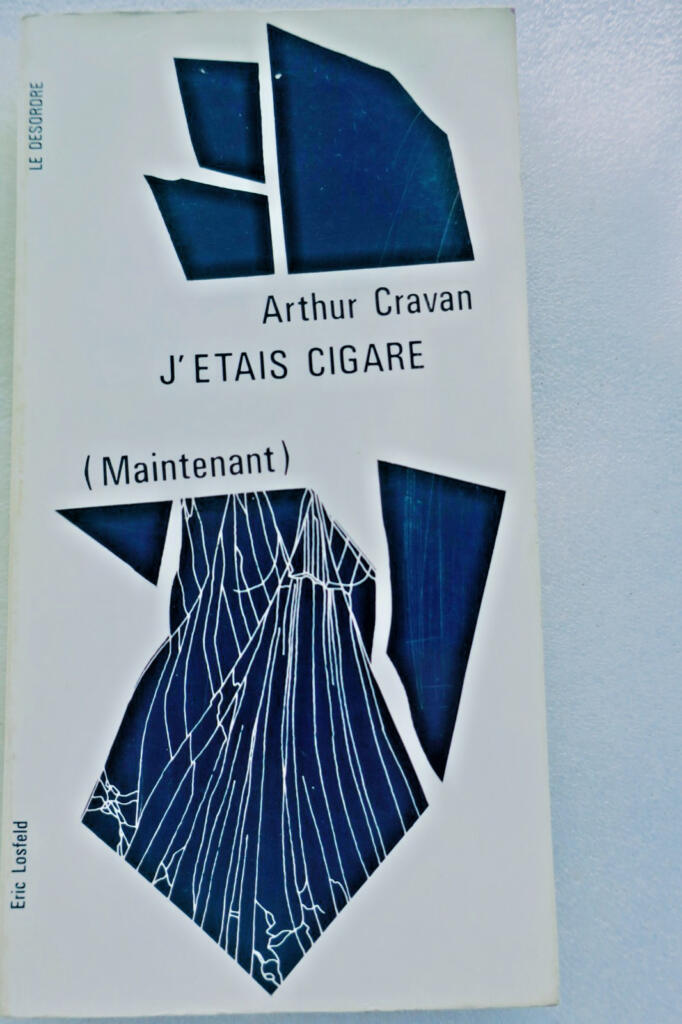 Arthur CRAVAN » J’étais cigare «