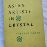 ASIAN ARTISTS IN CRYSTAL, Designs by Contemporary Asian Artists Engraved - La Librairie Antique