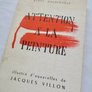 ATTENTION A LA PEINTURE. ENQUETE ROMANCEE SUR L'ART ABSTRAIT + envoi