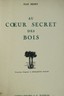 Au coeur secret des bois - La Librairie Antique